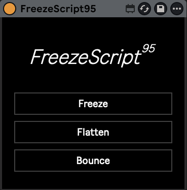 The FreezeScript95 device in Ableton Live, with three buttons: Freeze, Flatten and Bounce